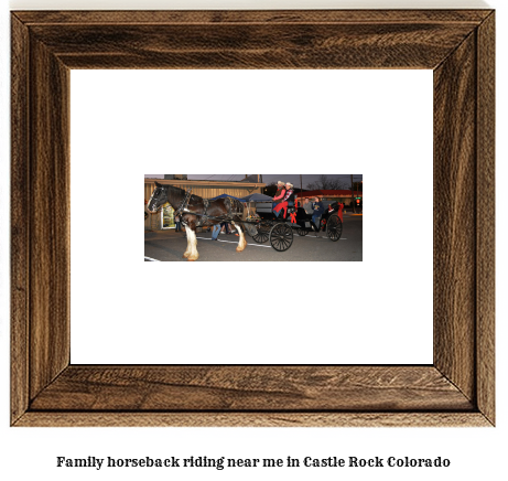 family horseback riding near me in Castle Rock, Colorado